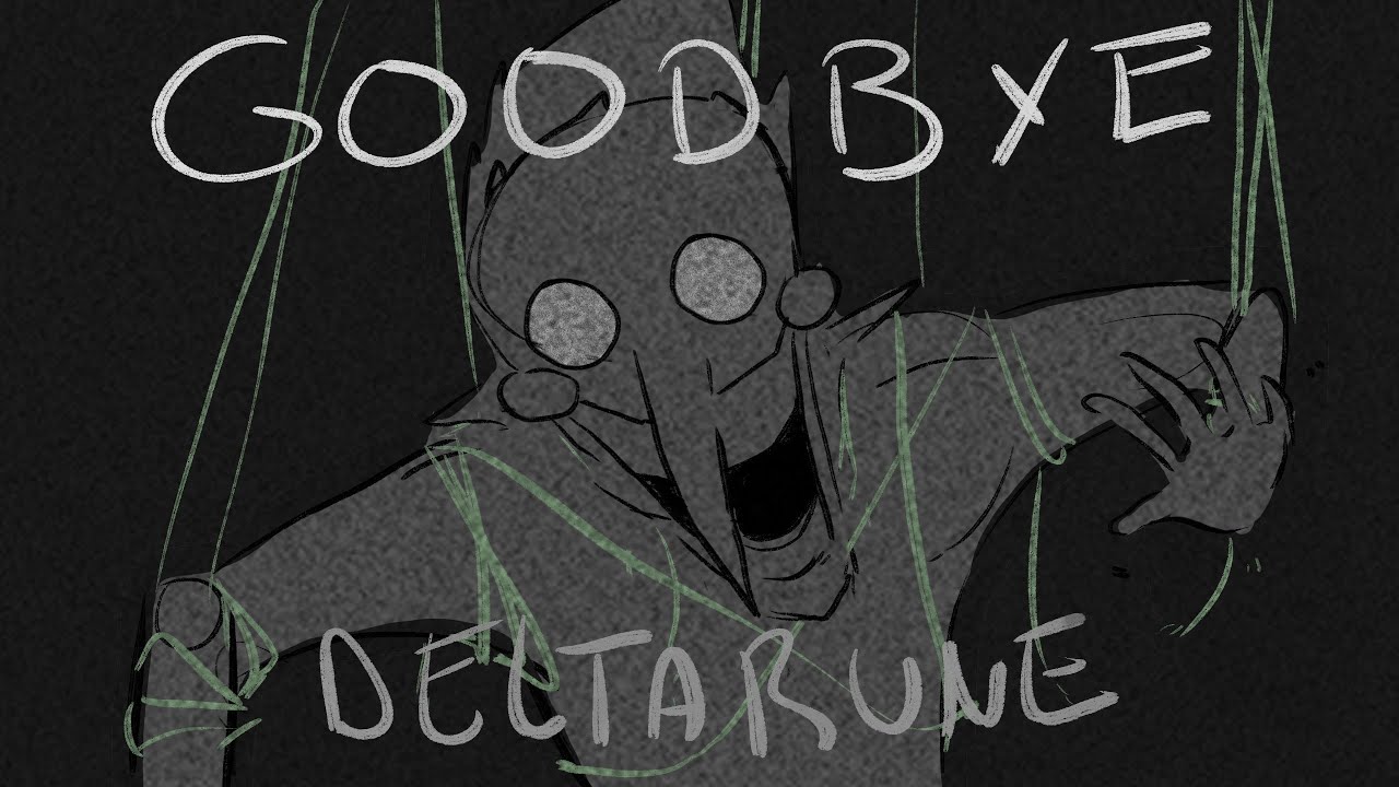 goodbye - deltarune animatic