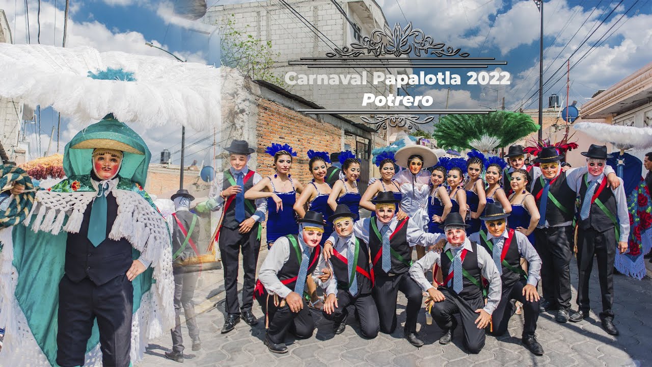 Carnaval Papalotla 2022 Potrero
