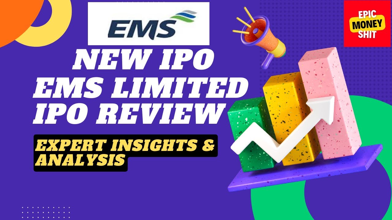EMS Limited IPO Review 2023: Expert Analysis, Strengths, Risks, and Investment Insights 📈📉