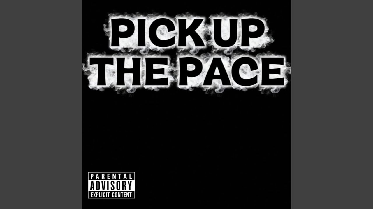 Pick Up The Pace