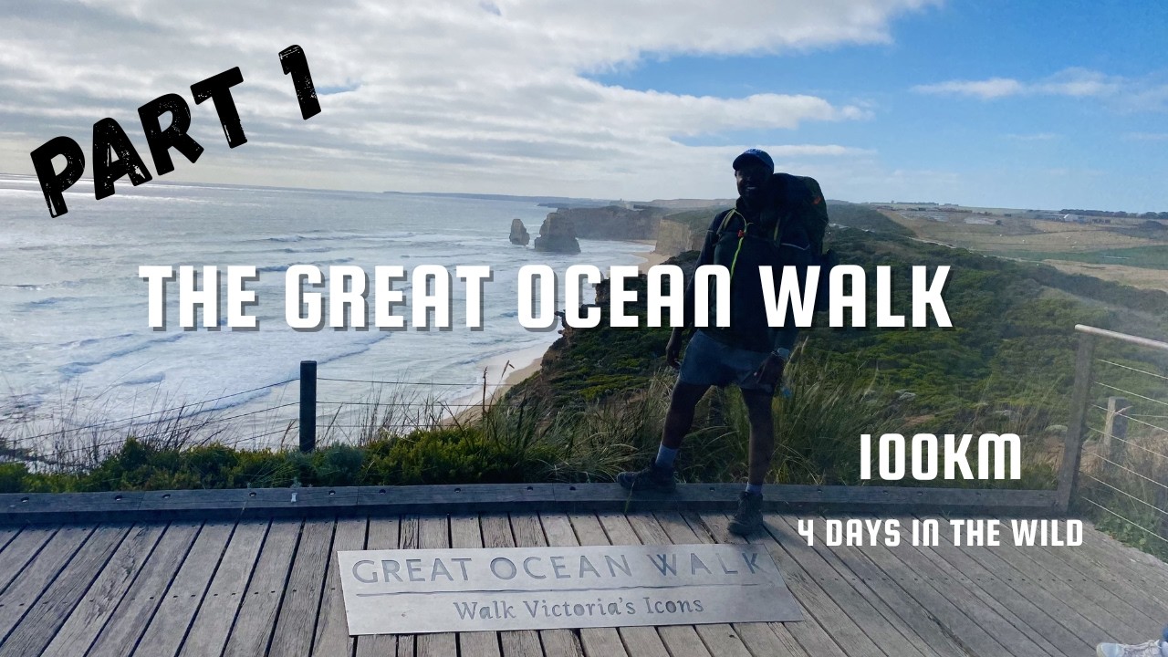 100km | 4 Days | The Great Ocean Walk - My First Overnight Hike - Part 1