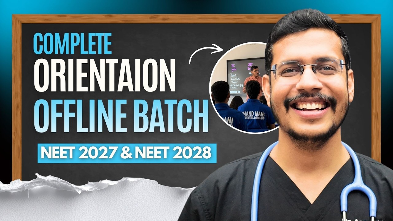 Complete Orientation Offline Batch | NEET 2027 & NEET 2028 | Dr. Anand Mani