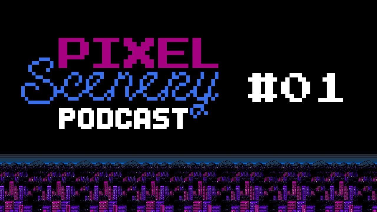 Pixel Scenery Podcast | Episode 01 - Childhood memories, current games and Nintendo Direct