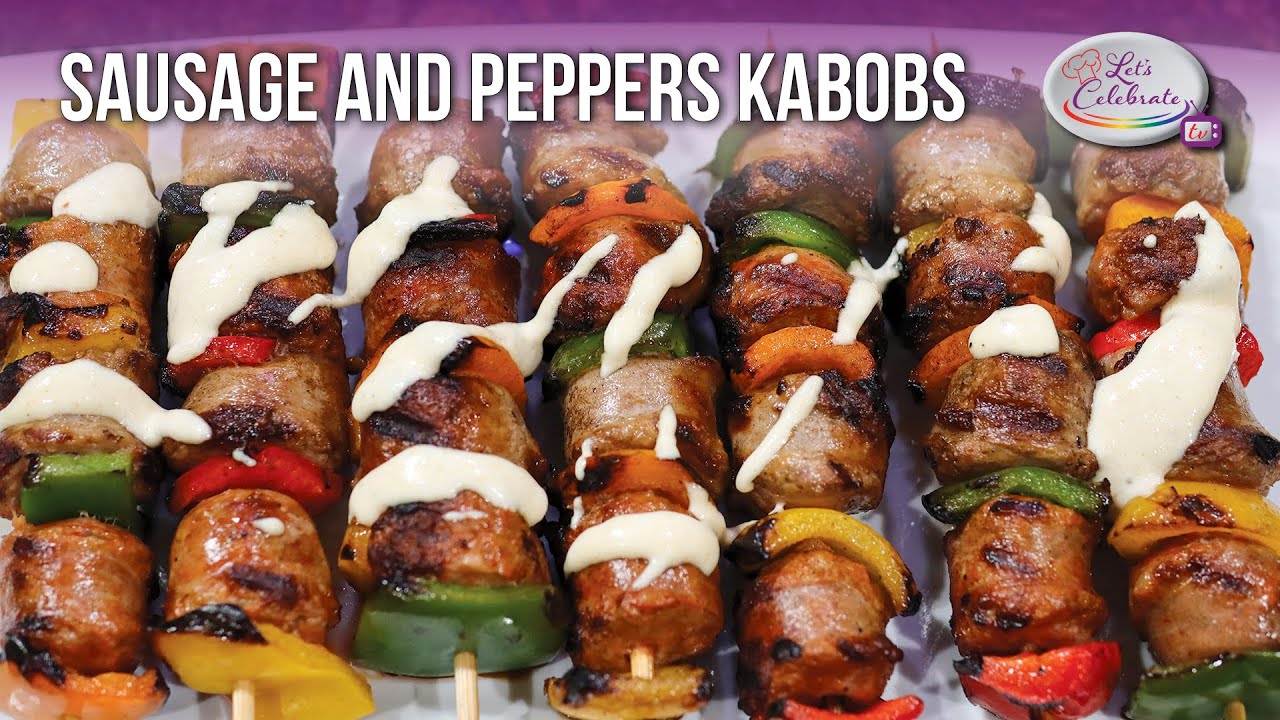 Sausage and Peppers Kabobs with Garlic Aioli | Let's Celebrate TV