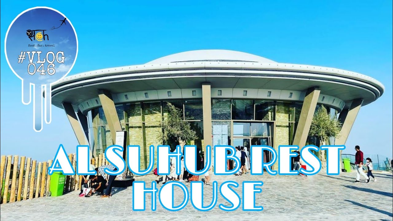AL SUHUB REST HOUSE KHORFAKKAN | SACHVLOGS | NEWLY OPPEN 2021 | NEW HIDDEN GEMS