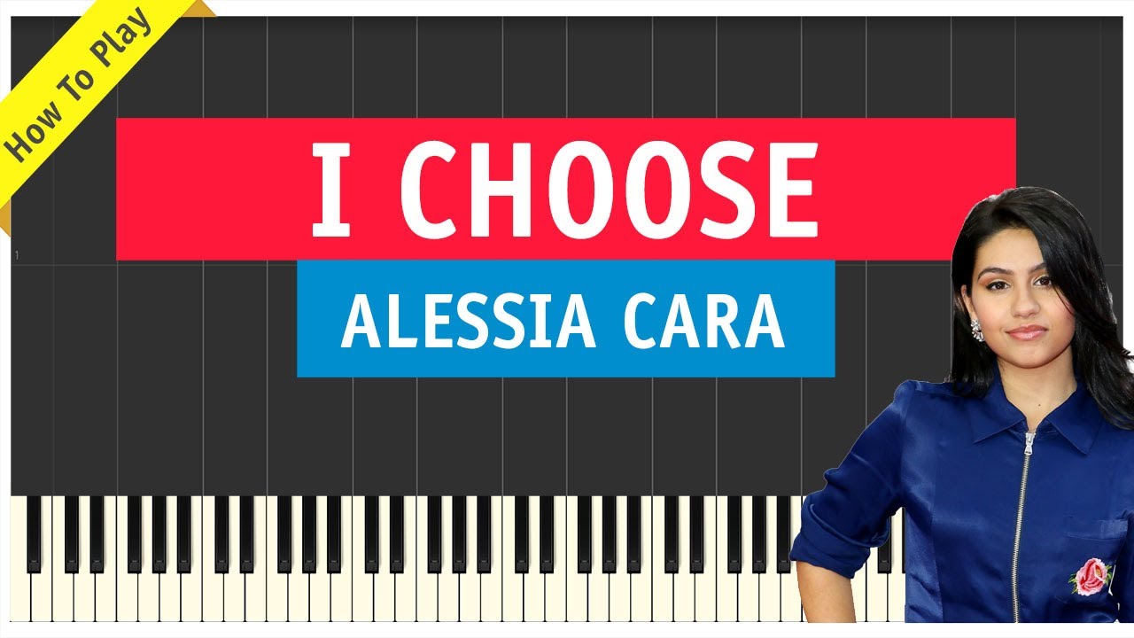Alessia Cara - I Choose - Piano Cover (Tutorial & Sheet Music)