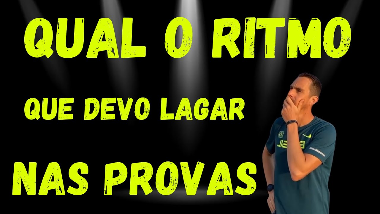 COMO SABER EM QUE RITMO LAGAR A PROVA