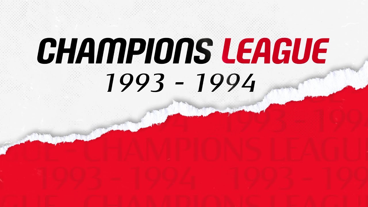 Champions League 1993/94 Goals | Collection
