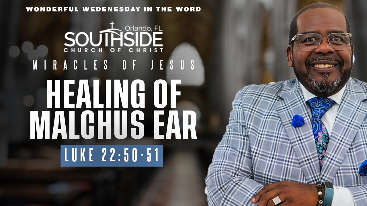 Healing of Malchus Ear - Jan 28, 2026