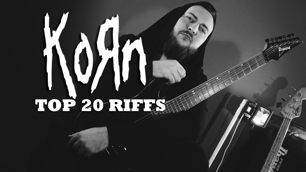 Top 20 Korn Riffs (+TAB)