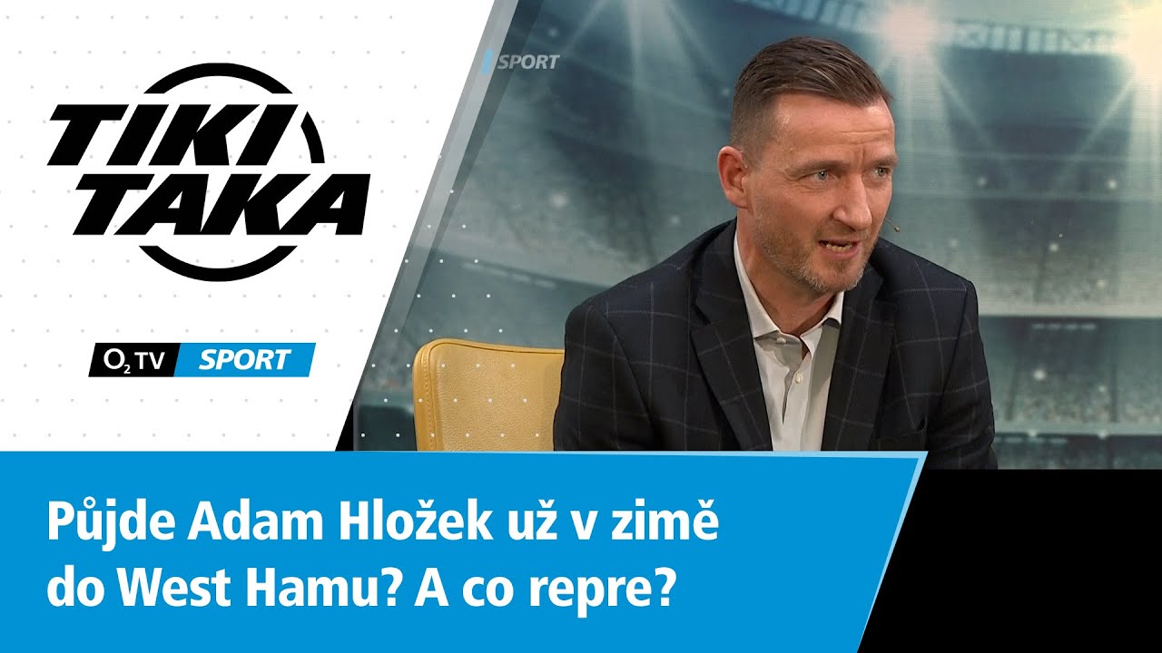 TIKI-TAKA: Půjde Hložek už v zimě do West Hamu? A co reprezentace?