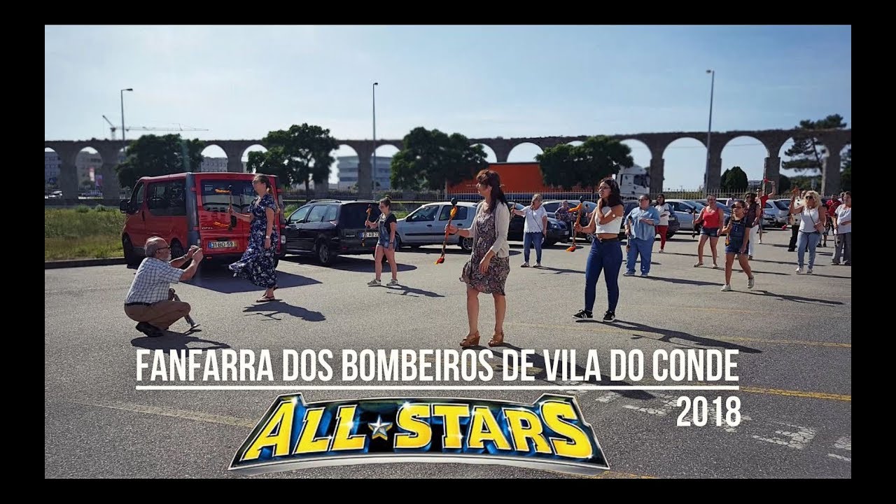 Fanfarra Bombeiros Vila do Conde - All Stars 2018