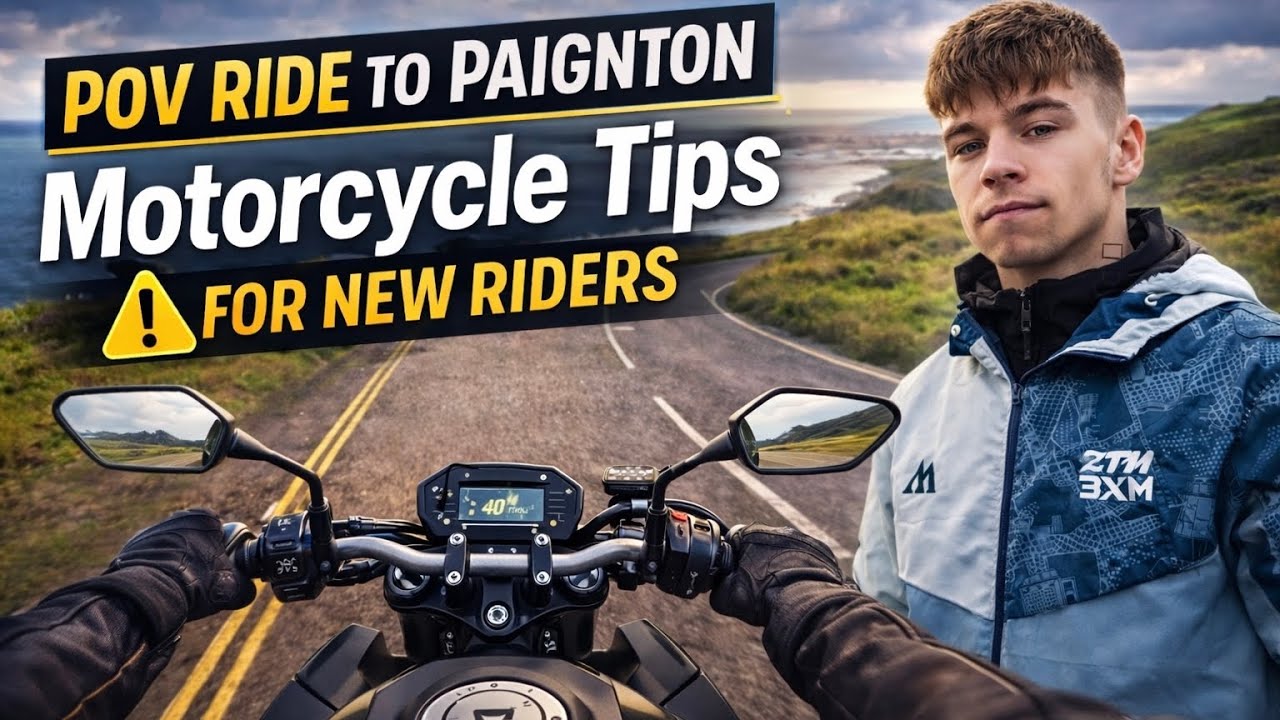 POV Ride to Paignton — Motorcycle Tips for New Riders