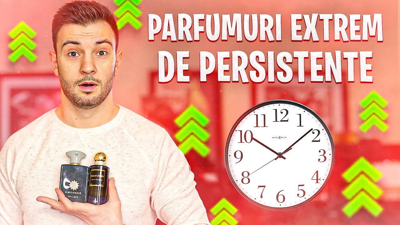 Parfumuri persistente si parfumuri extrem de persistente