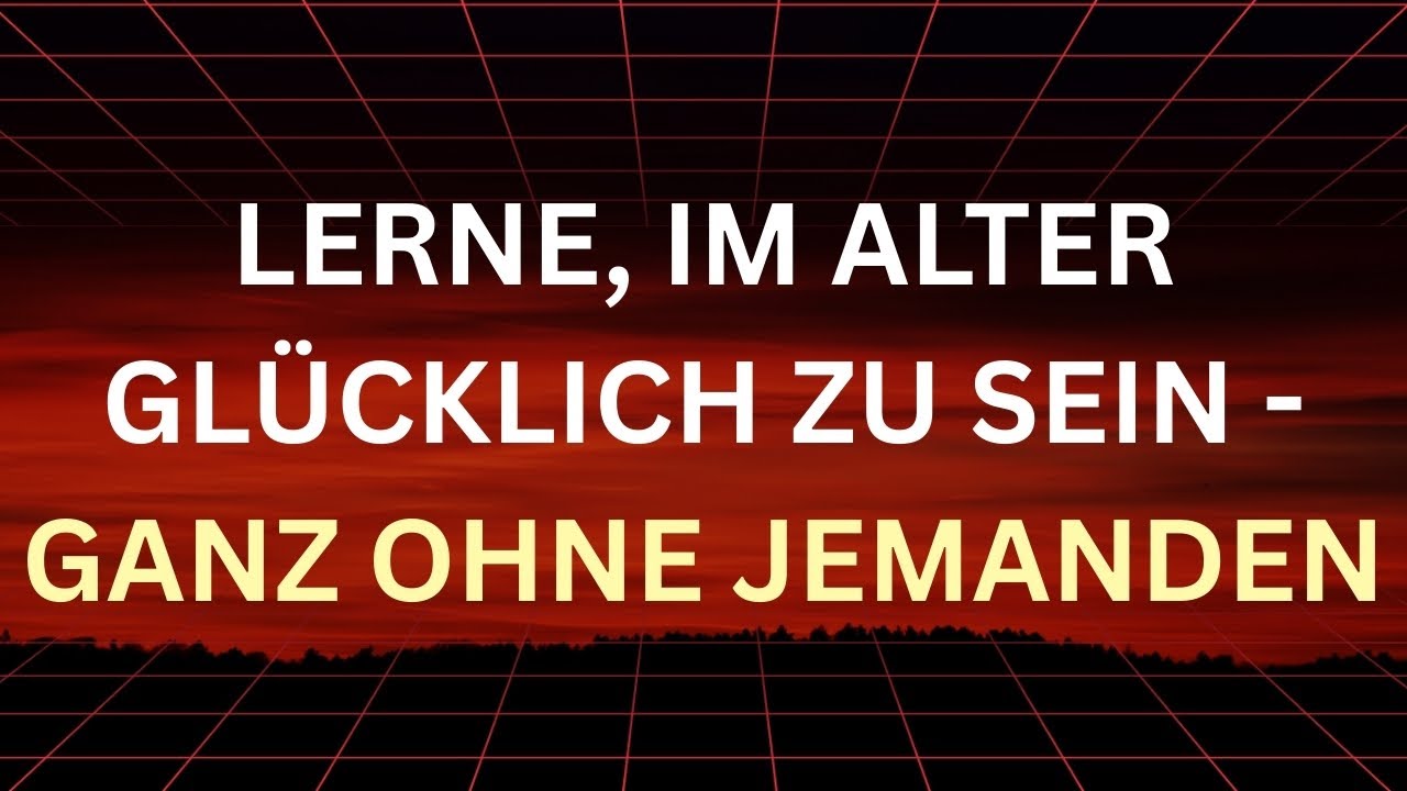 10 Geheimnisse, um im Alter glücklich und unabhängig zu sein – ohne jemanden zu brauchen