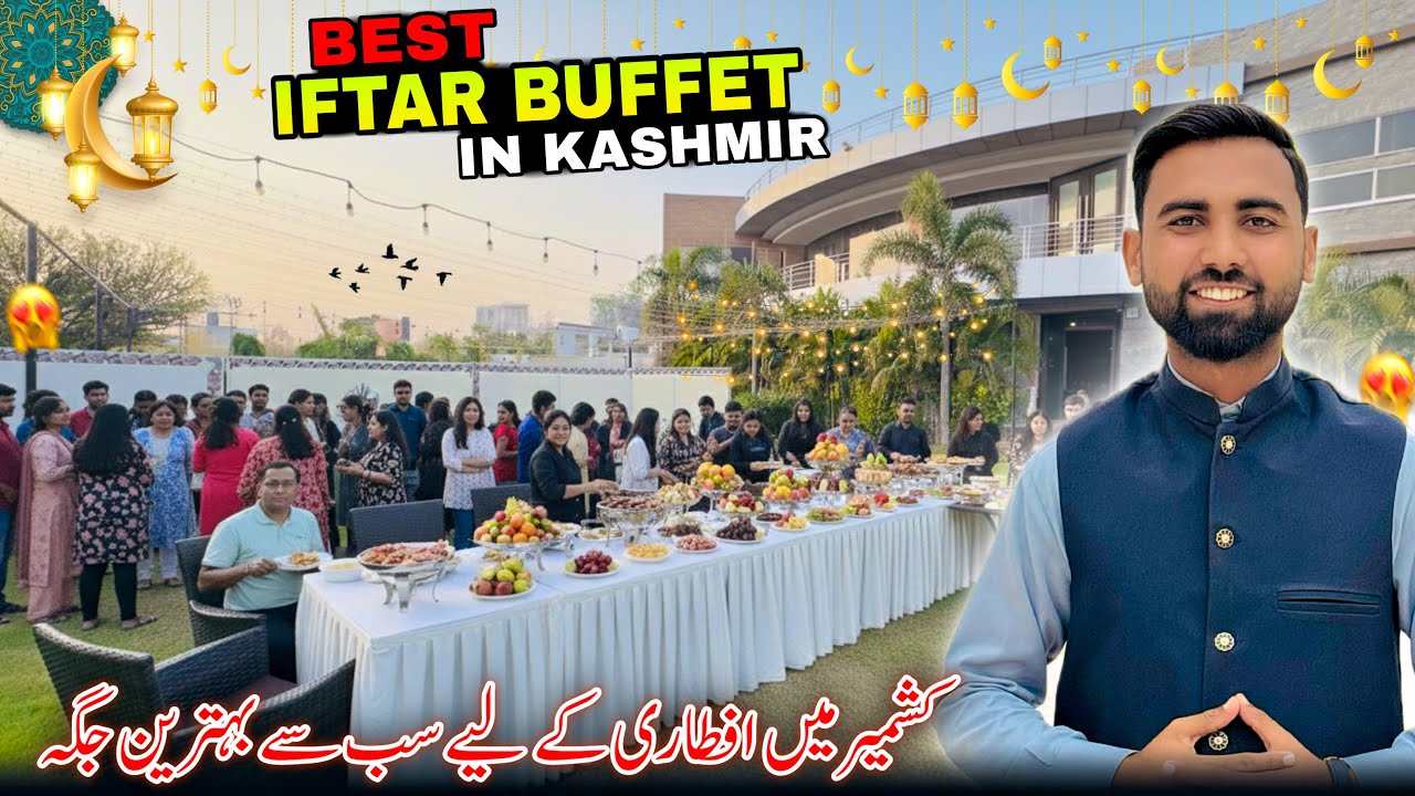 The Best Place For Iftar in Mirpur Azad Kashmir/Iftar Buffet/Ramadan Kareem/✨❤️