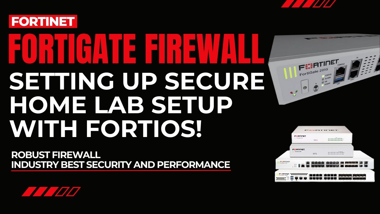 Как настроить безопасную домашнюю лабораторию с помощью межсетевого экрана FortiGate (руководство...