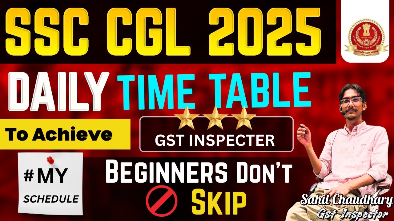 SSC CGL 2025 Daily Time Table 🗓️ | My Study Plan to Become GST Inspector ⭐📚 | Beginners Must Watch 🚀