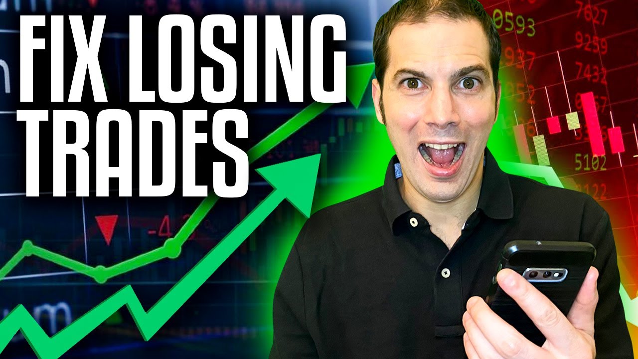 How to Fix Losing Trades