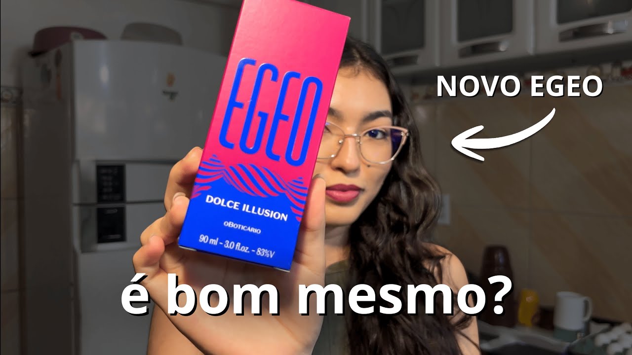 Egeo Dolce Illusion – Novo Lançamento O Boticário | Resenha Completa