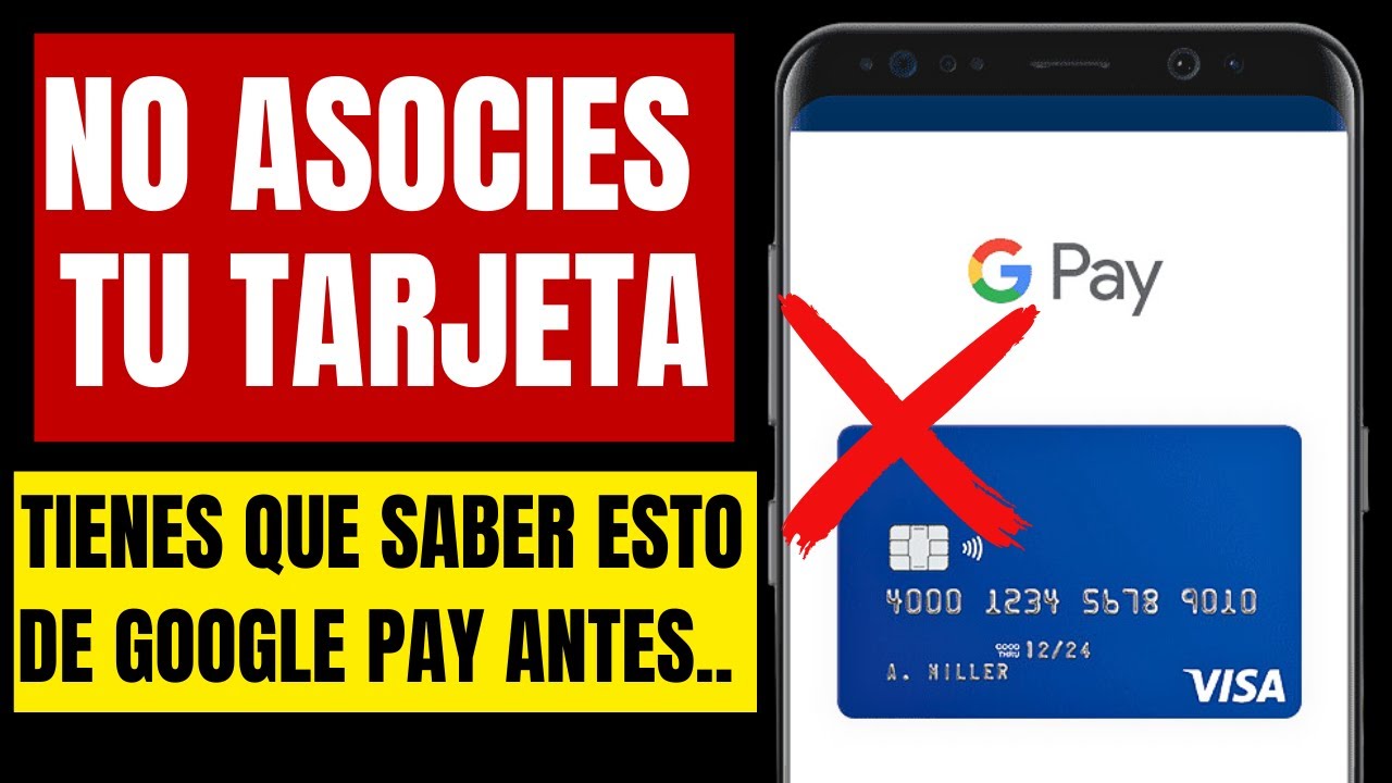 &iquest;Pagar con Google Pay es Seguro? No Asocies tu Tarjeta sin hacer Esto