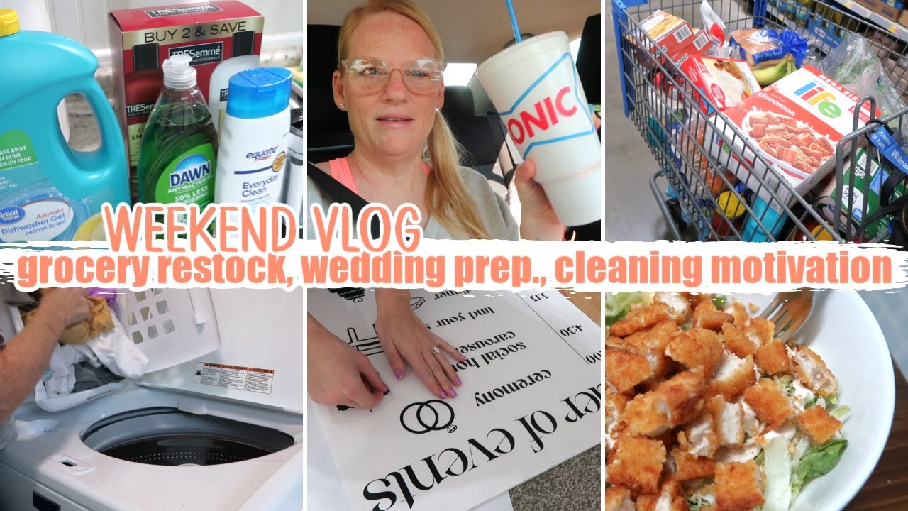 GROCERY HAUL AND RESTOCK, WEDDING SIGNS AND PREP., CLEANING MOTIVATION / WEEKEND VLOG
