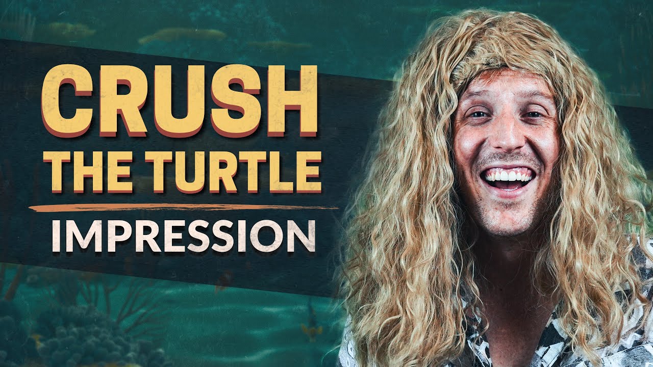 Crush the Turtle Voice Impression — Finding Nemo