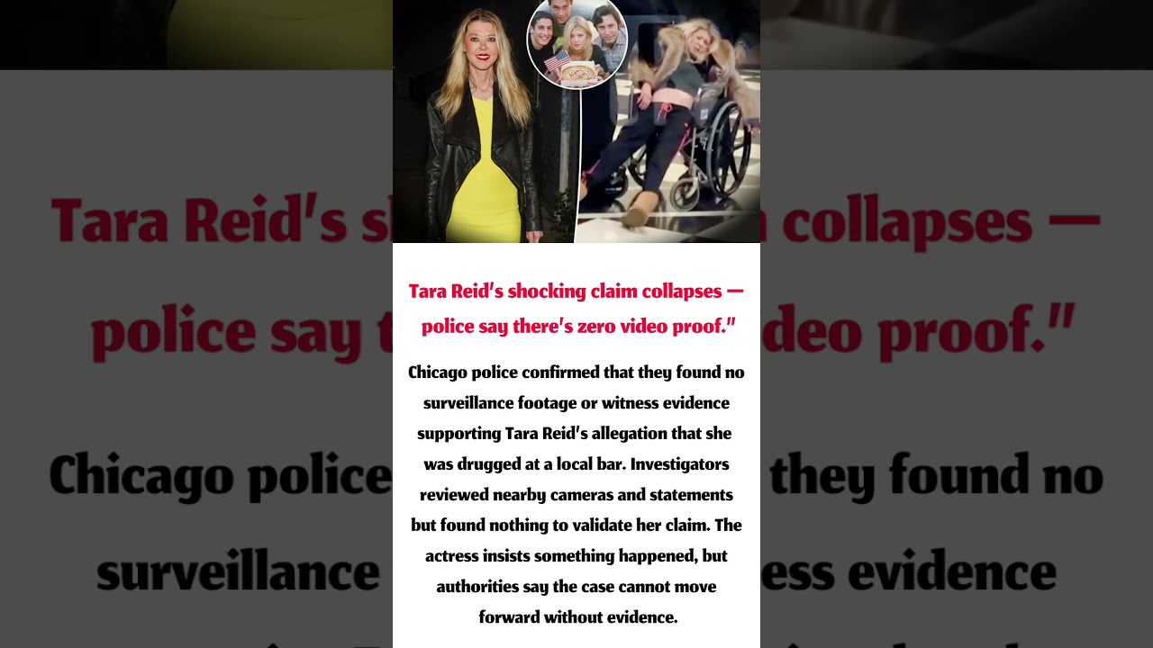 No Video Evidence Supports Tara Reid’s Drugging Claim, Say Chicago Police