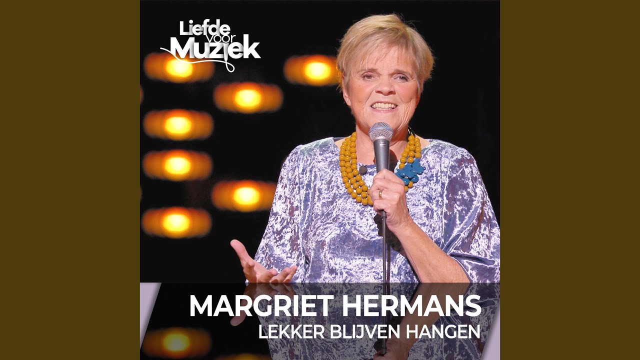 Lekker Blijven Hangen (Live Uit Liefde Voor Muziek)
