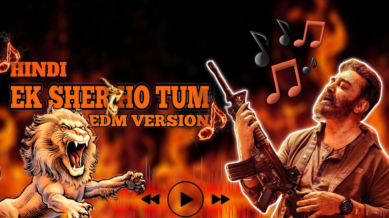 Ek Sher Ho Tum | EDM Hindi Version | Vikram | Ft' Ritesh G Rao @riteshgrao