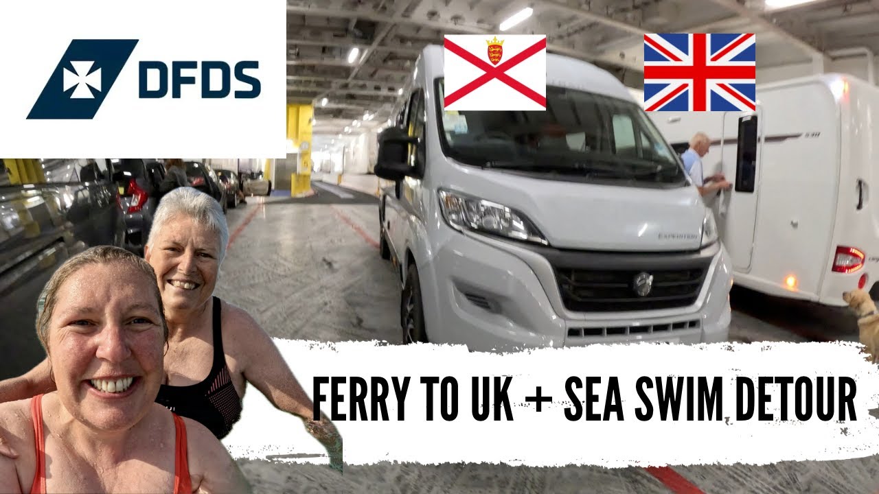 CAMPERVAN Boarding DFDS Ferry Jersey To Portsmouth + Sea SWIM Surprise!