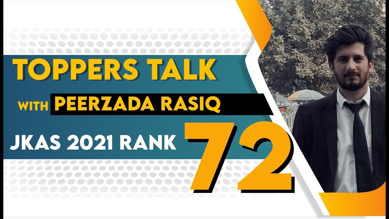 Topper's talk Rank- 72 Dr Peerzada II JKAS - JKPSC 2021
