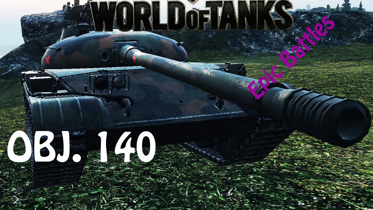 WOT EPIC BATTLE -OBJ 140 Carry like a pro