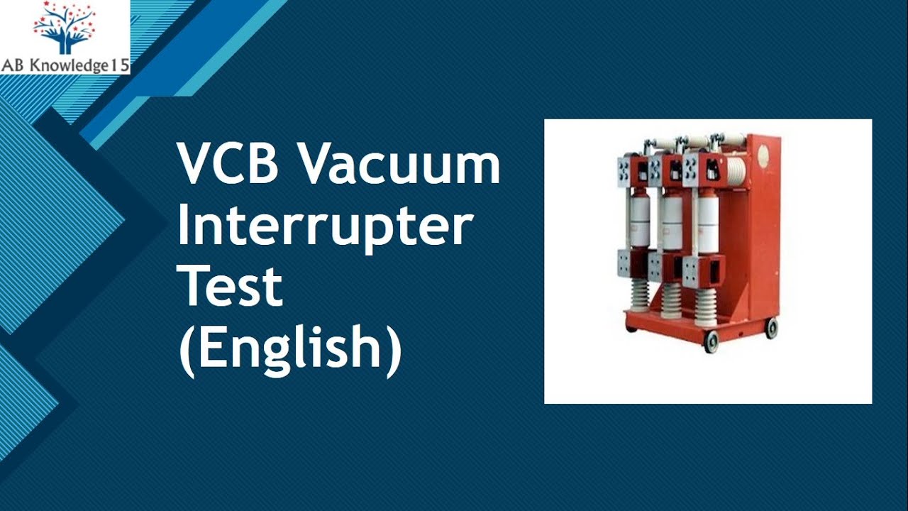 VCB breaker vacuum interrupter test/ VIDAR test (English)