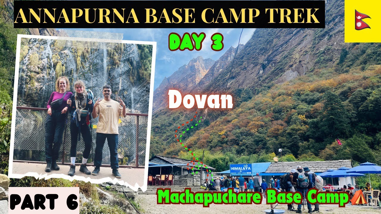 NEPAL🇳🇵PART-6|| Most Beautiful part of Annapurna Base Camp Trek (Dovan to MBC) #travel #nepal