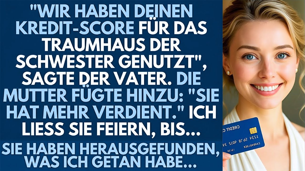 Meine Eltern haben meine Kreditwürdigkeit ruiniert, um das Traumhaus meiner Schwester zu kaufen…