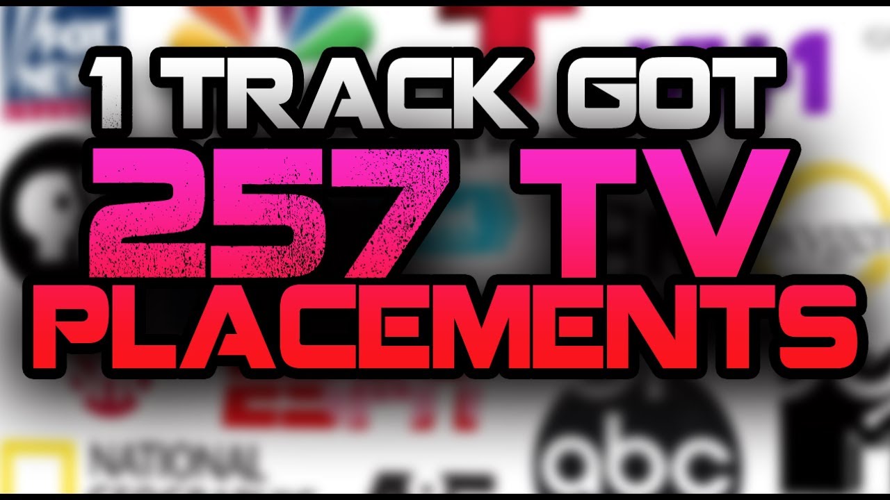 How 1 Track Got 257 TV Placements!