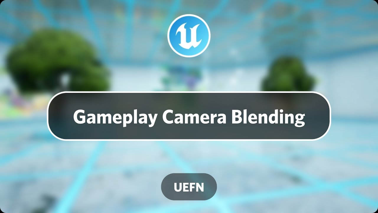 UEFN: Smooth transition between level sequence camera and gameplay camera
