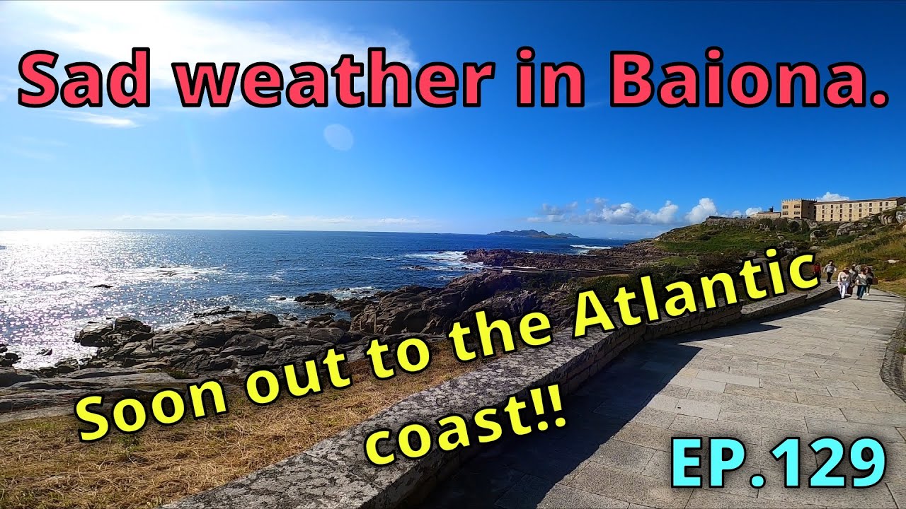 Going to Baiona - EP.129