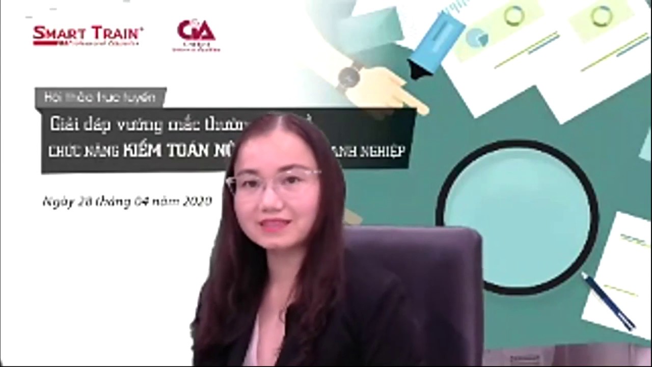 [Hội Thảo Trực Tuyến] Giải đáp vướng mắc thường gặp về Chức năng Kiểm toán nội bộ trong doanh nghiệp