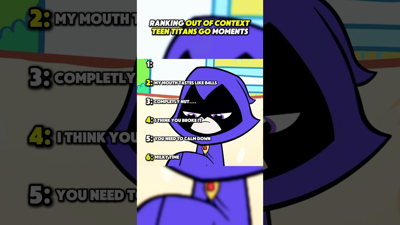 Ranking Out of context Teen Titans Go Moments
