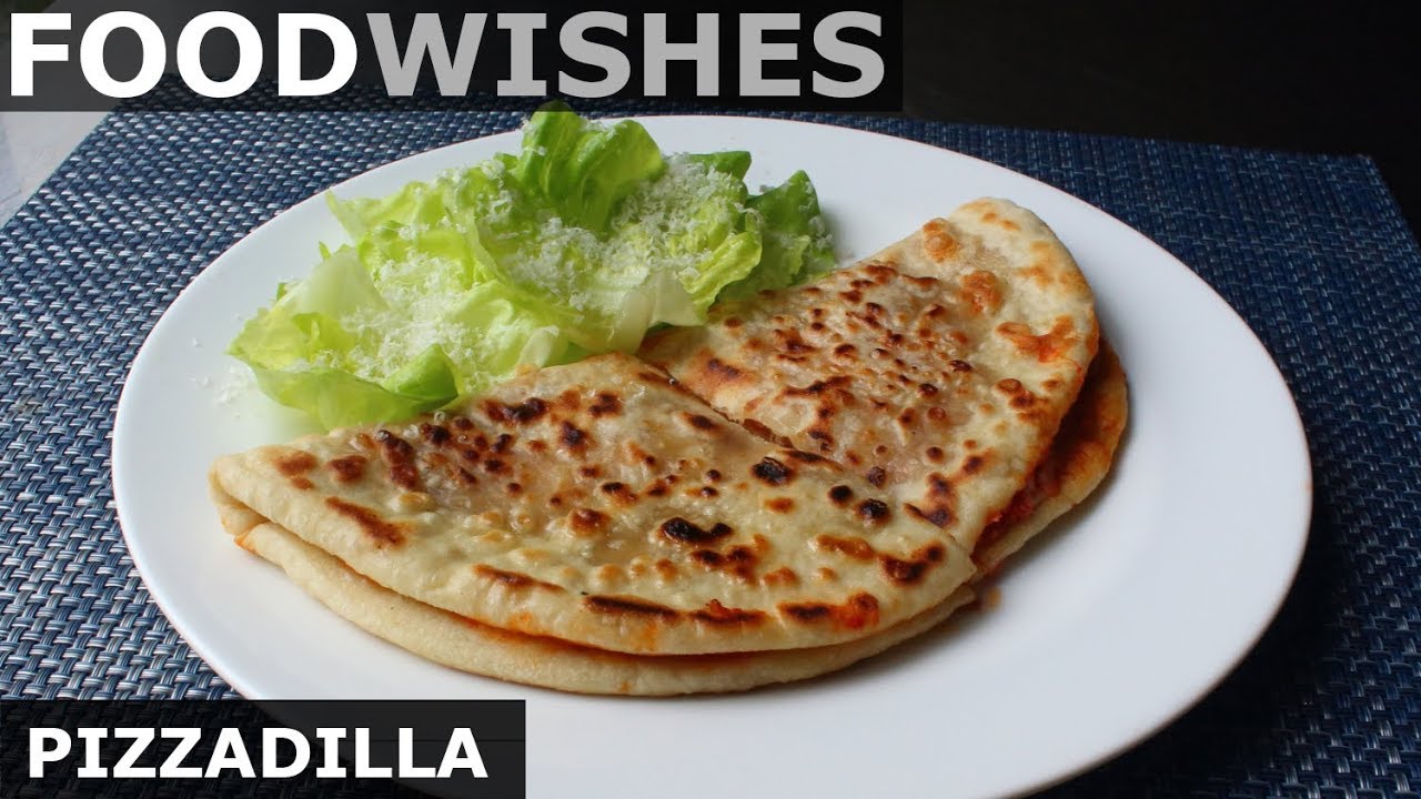 Pizzadilla (Grilled Pizza Flatbread Sandwich) - Food Wishes