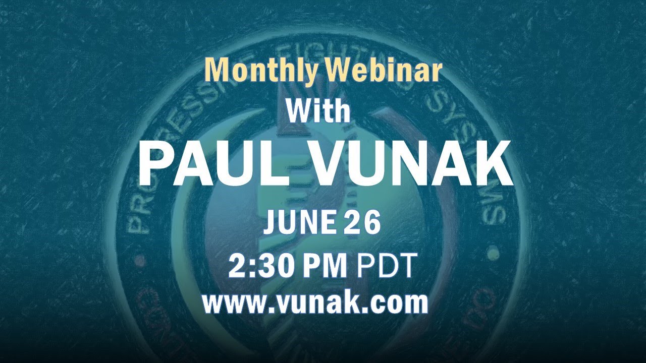 Paul Vunak Monthly Webinar