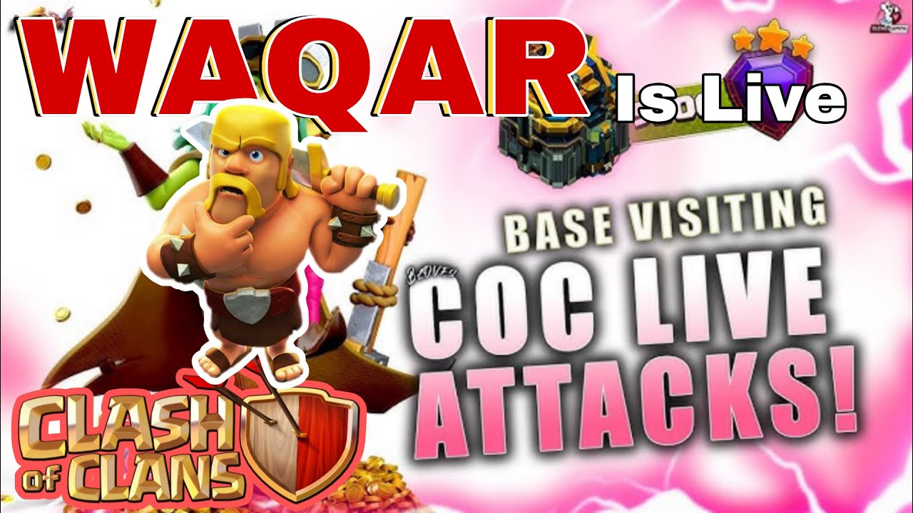 Live Base Visit | Waqar Is Live #clashofclans #coc @clashofclans
