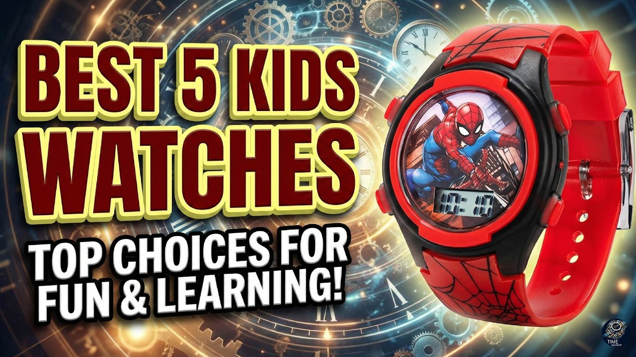 The Best Kids Watches of the Year: Top Picks & Review | Time Machines