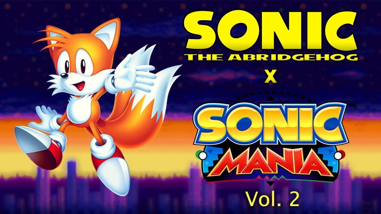 Sonic the Abridgehog x Sonic Mania - Vol. 2