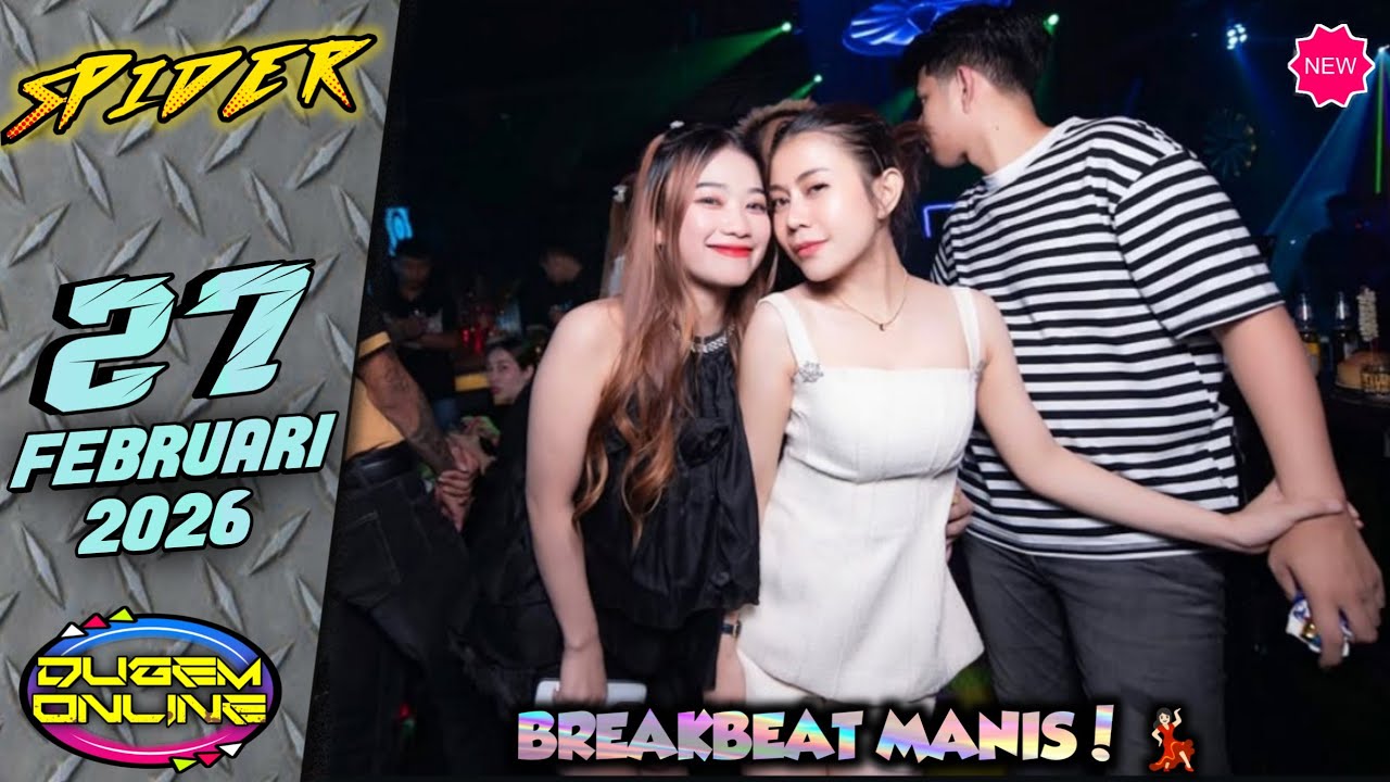 BREAKBEAT MANIS!🎵 DJ SPIDER 27 FEBRUARI 2026 (MLINTIR KITA LAGI)