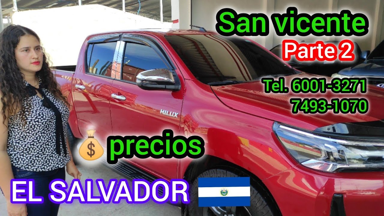 PRECIOS DE CARROS USADOS EN SAN VICENTE EL SALVADOR 🤑😱 USED CARS FOR SALE