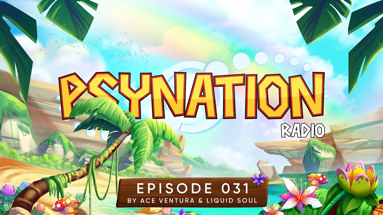 Psy-Nation Radio #031 - incl. Phaxe Mix [Liquid Soul & Ace Ventura]