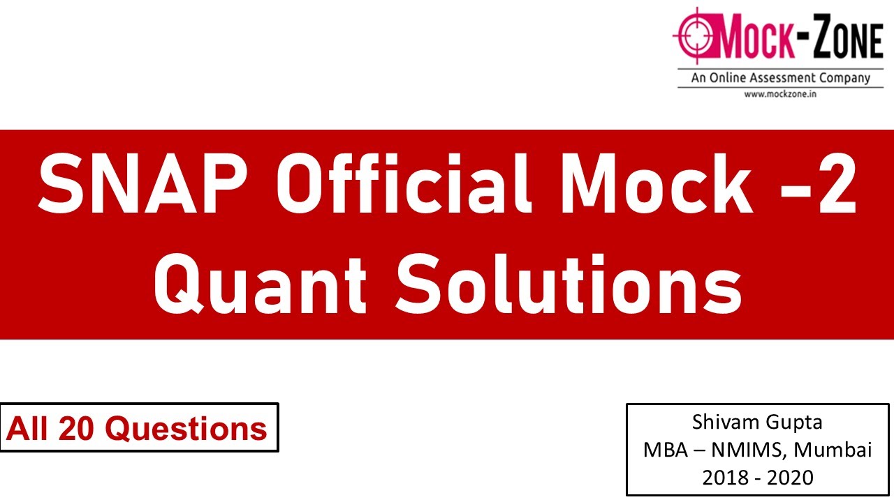 SNAP 2024 Exam: SNAP Official Mock -2 Detailed Solutions || Quant Section || Mission: SIBM, Pune